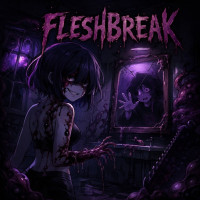 Fleshbreak